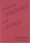 Cover: Zwischen Weimar und Wien. Grillparzer - Universit&auml;t Innsbruck Inst. f. Germanistik