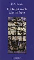 Cover: Du fragst mich, wie ich bete - Johannes Verlag