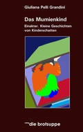 Cover: Das Mumienkind - brotsuppe