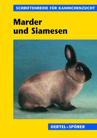 Abbildung von: Marder- und Siamesenkaninchen - Oertel u. Spörer