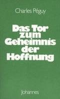 Cover: Das Tor zum Geheimnis der Hoffnung - Johannes Verlag