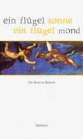 Cover: ein fl&uuml;gel sonne ein fl&uuml;gel mond - Wallstein