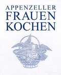 Cover: Appenzeller Frauen kochen - editionVorsatz