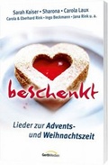 Cover: beschenkt - Lieder zur Advents- und Weihnachtszeit - Gerth Medien Musikverlag
