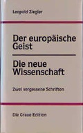 Cover: Der europ&auml;ische Geist /Die neue Wissenschaft - Graue Edition