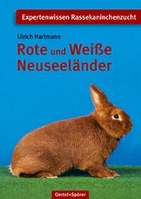 Abbildung von: Rote und Weisse Neuseeländer - Oertel u. Spörer