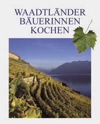Abbildung von: Waadtländer Bäuerinnen kochen - editionVorsatz
