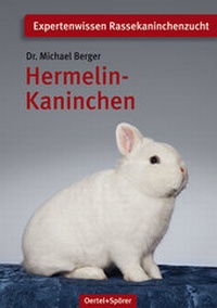 Abbildung von: Hermelin-Kaninchen - Oertel u. Spörer