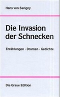 Cover: Die Invasion der Schnecken - Graue Edition
