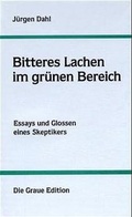 Cover: Bitteres Lachen im gr&uuml;nen Bereich - Graue Edition