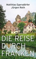 Cover: Die Reise durch Franken - MALIK