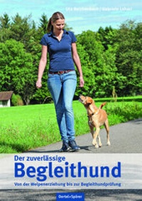 Abbildung von: Der zuverlässige Begleithund - Oertel u. Spörer