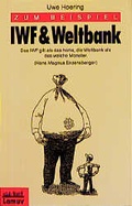 Cover: Zum Beispiel IWF & Weltbank - Lamuv