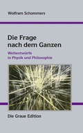 Cover: Die Frage nach dem Ganzen - Graue Edition