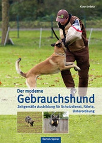 Abbildung von: Der moderne Gebrauchshund - Oertel u. Spörer