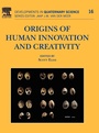 Cover: Origins of Human Innovation and Creativity: Volume 16 - Elsevier