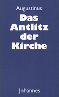 Enlarge image Cover: Das Antlitz der Kirche - Johannes Verlag