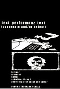 Cover: text performanz text - Forum Stadtpark Graz