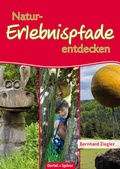 Cover: Naturerlebnispfade entdecken - Oertel u. Sp&ouml;rer