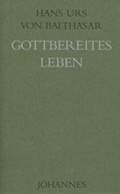 Cover: Gottbereites Leben - Johannes Verlag