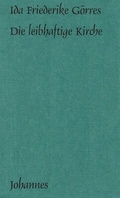 Cover: Die leibhaftige Kirche - Johannes Verlag