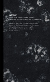 Enlarge image Cover: Late Shift - JRP Editions SA