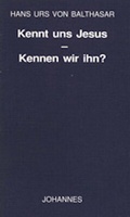 Cover: Kennt uns Jesus - kennen wir ihn? - Johannes Verlag