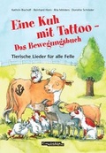 Cover: Eine Kuh mit Tattoo - Das Bewegungsbuch - KONTAKTE Musikverlag