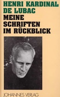 Cover: Meine Schriften im R&uuml;ckblick - Johannes Verlag