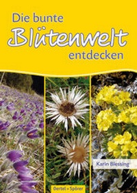 Abbildung von: Die bunte Blütenwelt entdecken - Oertel u. Spörer