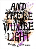 Cover: And there will be light - JRP Editions SA