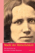 Cover: Macht der M&uuml;tterlichkeit - Wichern