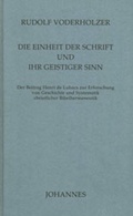 Cover: Die Einheit der Schrift und ihr geistiger Sinn - Johannes Verlag
