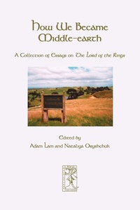 Enlarge image Cover: How We Became Middle-earth - Walking Tree Publishers