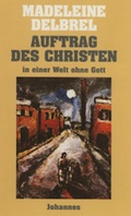 Cover: Auftrag des Christen in einer Welt ohne Gott - Johannes Verlag