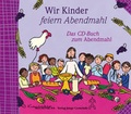 Cover: Wir Kinder feiern Abendmahl - KONTAKTE Musikverlag