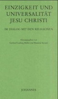 Cover: Einzigkeit und Universalit&auml;t Christi - Johannes Verlag