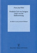 Cover: Friedrich Carl von Savignys Lehre von der Stellvertretung - Wallstein