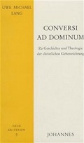 Cover: Conversi ad Dominum - Johannes Verlag