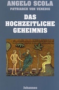 Cover: Das hochzeitliche Geheimnis - Johannes Verlag