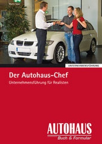 Enlarge image Cover: Der Autohaus-Chef - Auto Business Media ein Imprint von TECVIA