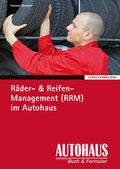 Cover: R&auml;der- & Reifen-Management (RRM) im Autohaus - Auto Business Media ein Imprint von TECVIA