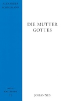 Cover: Die Mutter Gottes - Johannes Verlag