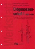 Cover: Eidgenossenschaft 1 - ZKM
