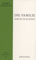 Cover: Die Familie - Kirche im Kleinen - Johannes Verlag