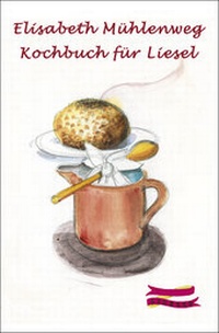 Abbildung von: Kochbuch für Liesel - Libelle