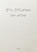 Cover: Die Illusion ist alles - Libelle