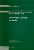 Cover: Liechtenstein und der Internationale Kunstmarkt 1933-1945 - Historischer Verein f. d. F&uuml;rstentum Liechtenstein