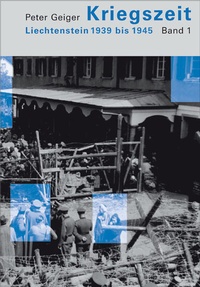 Enlarge image Cover: Kriegszeit - Historischer Verein f. d. Fürstentum Liechtenstein