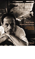 Cover: J&oacute;zef Szajna - Kunst und Theater - Wallstein
